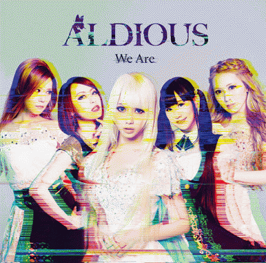 Aldious : We Are